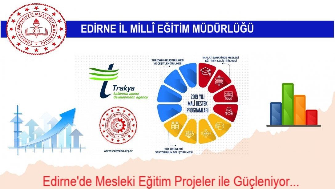 Edirne'de Mesleki Eğitim Projeler İle Güçleniyor... 