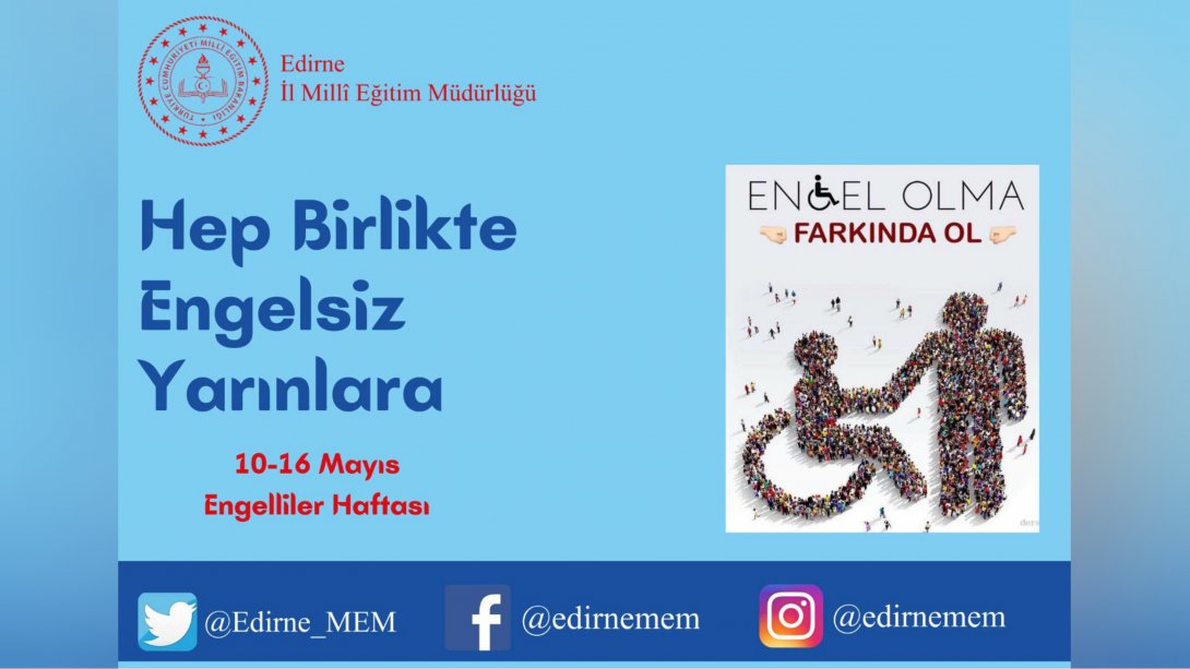 İl Millî Eğitim Müdürümüz Sayın Dr. Önder Arpacı'nın 10-16 Mayıs Engelliler Haftası Mesajı