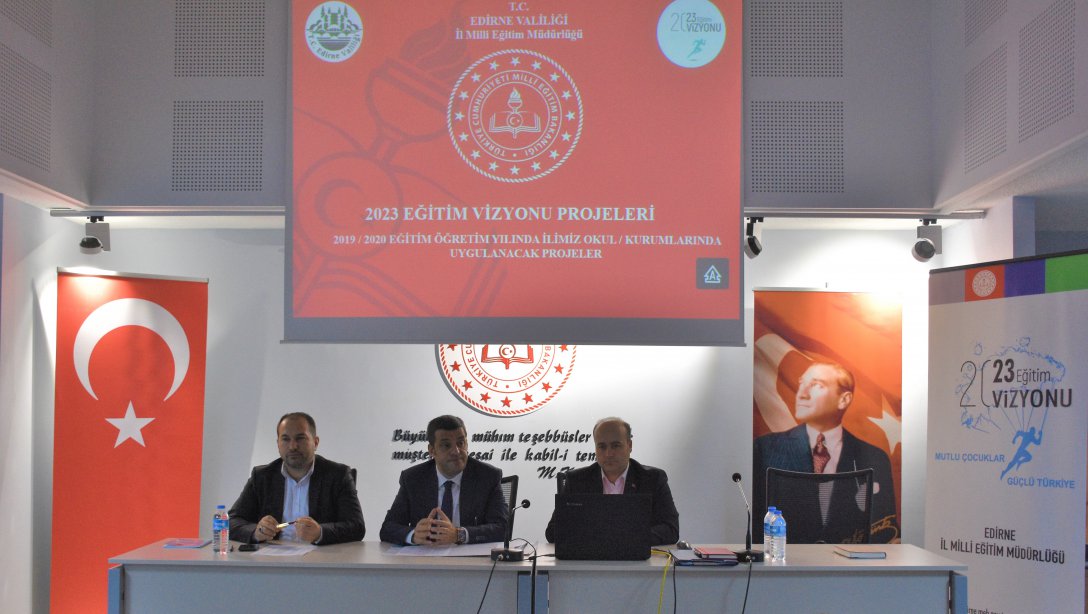 2023 Eğitim Vizyonu Edirne Projeleri Tanıtım Toplantısı Gerçekleştirildi.