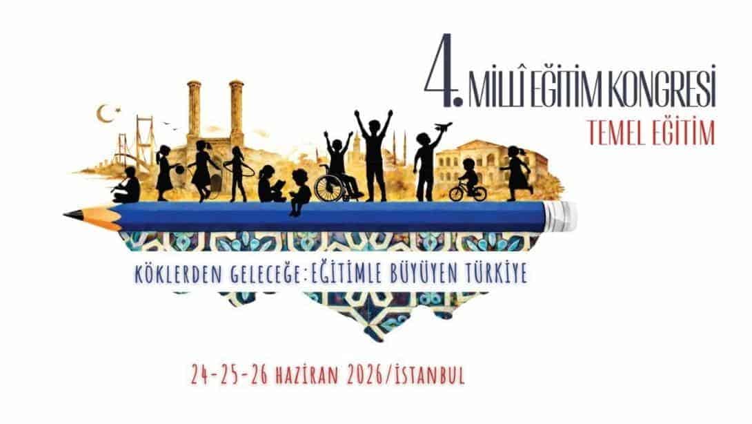 4. MİLLÎ EĞİTİM KONGRESİ, TEMEL EĞİTİM ODAĞIYLA GERÇEKLEŞTİRİLECEK