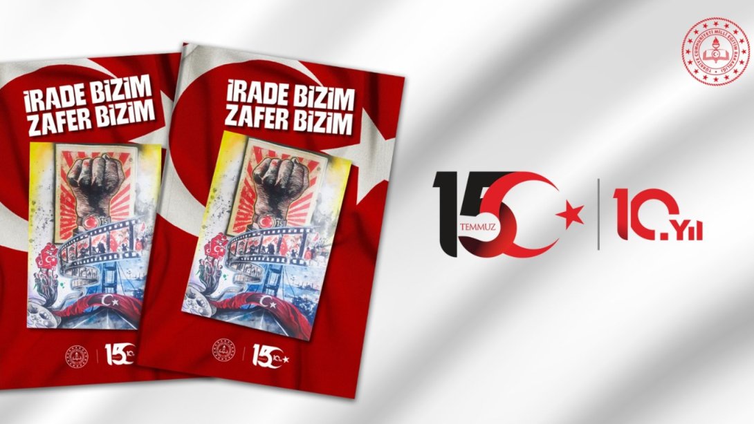 15 TEMMUZ'UN HAFIZASI, "İRADE BİZİM, ZAFER BİZİM" DERGİSİNDE BULUŞTU