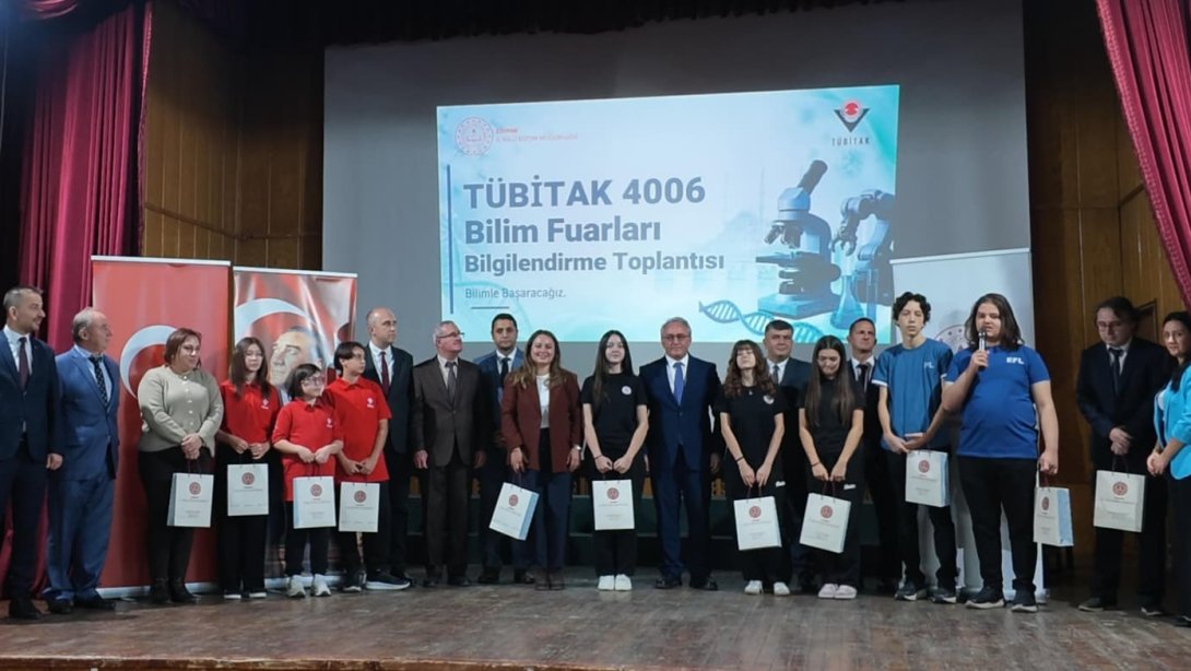 TÜBİTAK 4006 Bilim Fuarları Bilgilendirme Toplantısı, İl Millî Eğitim Müdürümüz Sayın Dr. Ahmet Alireisoğlu'nun katılımıyla gerçekleştirildi.