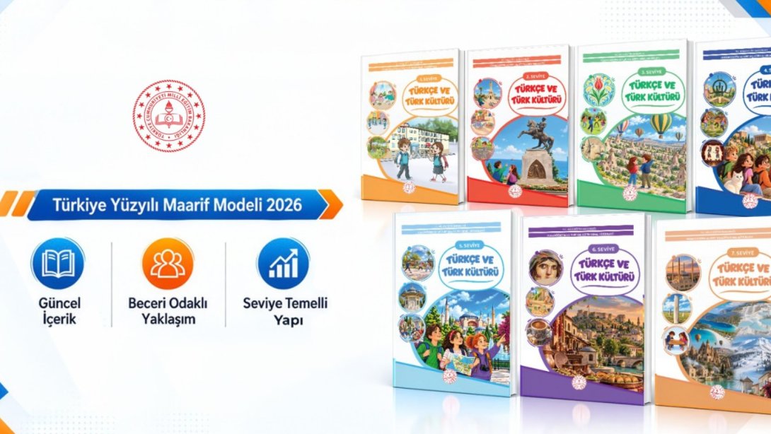 YURT DIŞINDAKİ ÖĞRENCİLER İÇİN YENİLENEN "TÜRKÇE VE TÜRK KÜLTÜRÜ" DERS KİTAPLARI, YAYIMLANDI